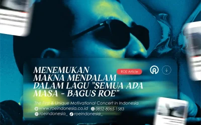 Menemukan Makna Mendalam dalam Lagu “Semua Ada Masa – Bagus ROE”
