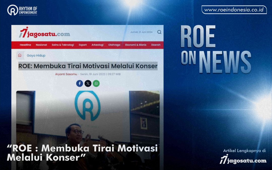 ROE: Membuka Tirai Motivasi Melalui Konser
