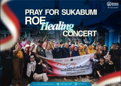 Pray For Sukabumi – ROE Healing Concert