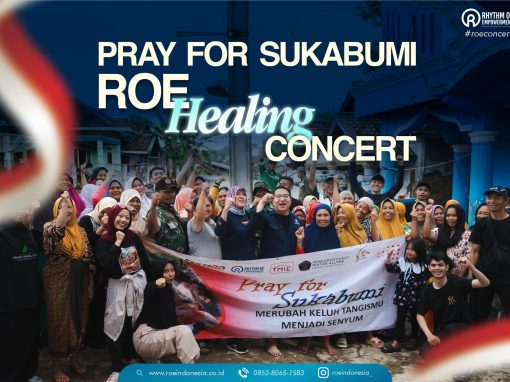 Pray For Sukabumi – ROE Healing Concert